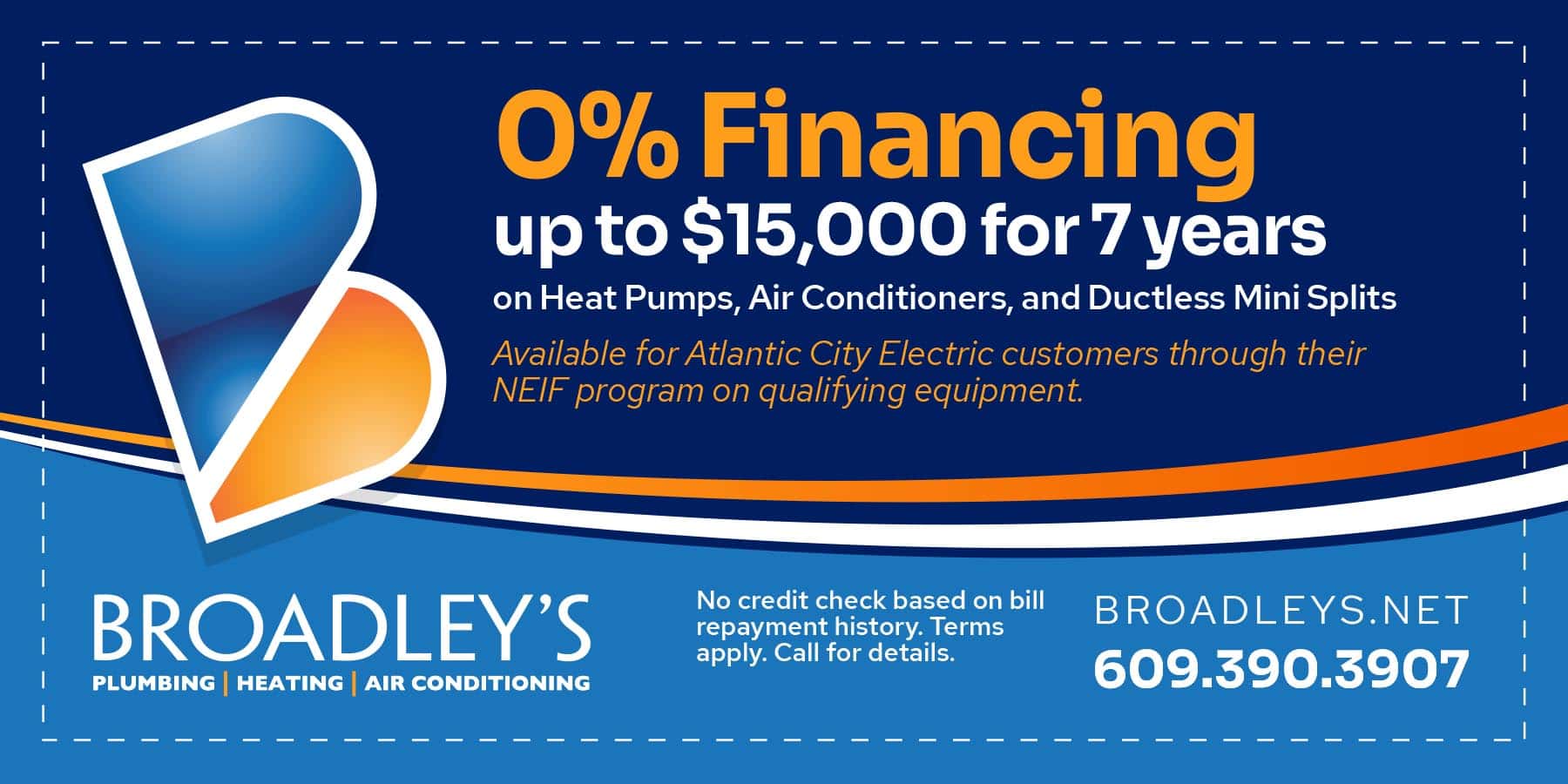 0% financing up to $15,000 for 7 years at Broadley's.