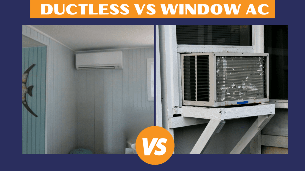 Ductless Mini Split Vs. Window Air Conditioners: Pros & Cons